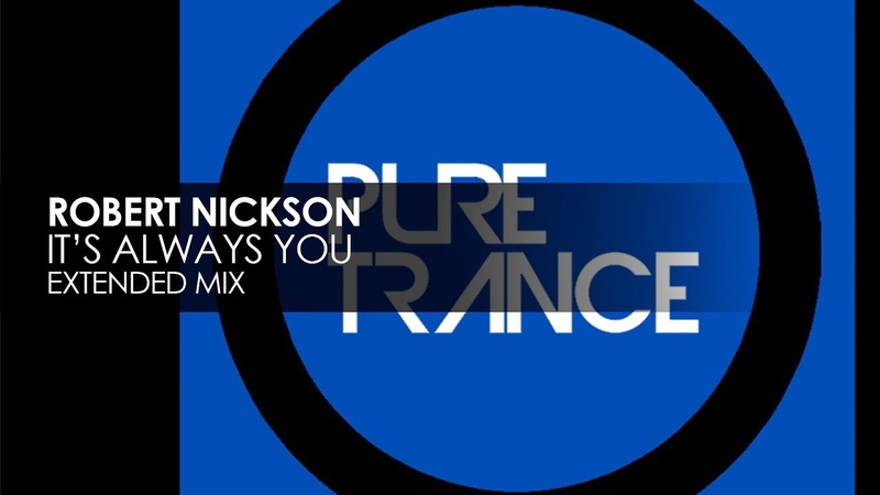 Robert Nickson - Its Always You