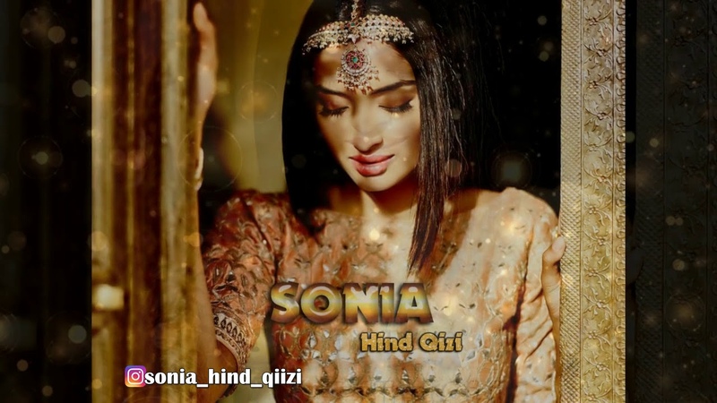 SONIA HIND QIZI-O Sahiba song