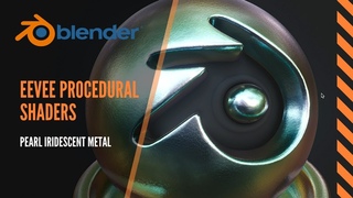 How to make procedural iridescent metallic pearl shaders in Blender 2 8 EEVEE