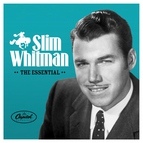 Slim Whitman альбом The Essential Slim Whitman