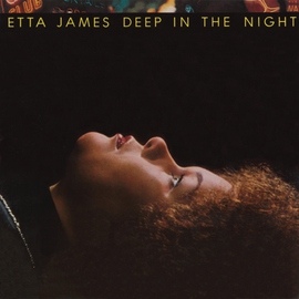 Etta James альбом Deep In The Night