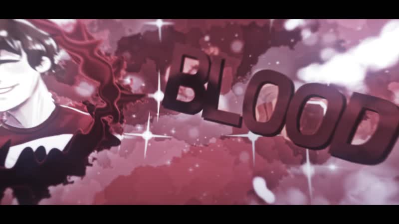 Bloody ~ Опять Ап ФЫХЫФВХФЫХВЫХФ