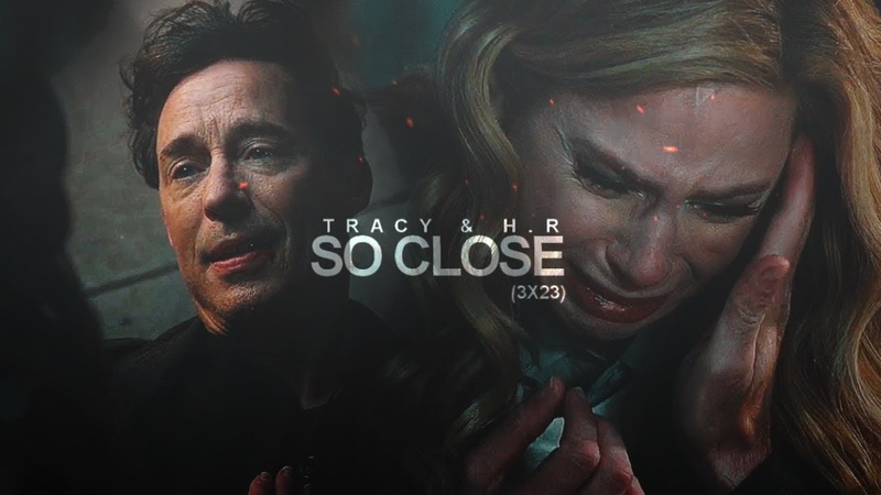 ►HRTracy | So Close (3x23)