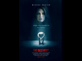 Подвал (2018) Миша Бартон, ужасы