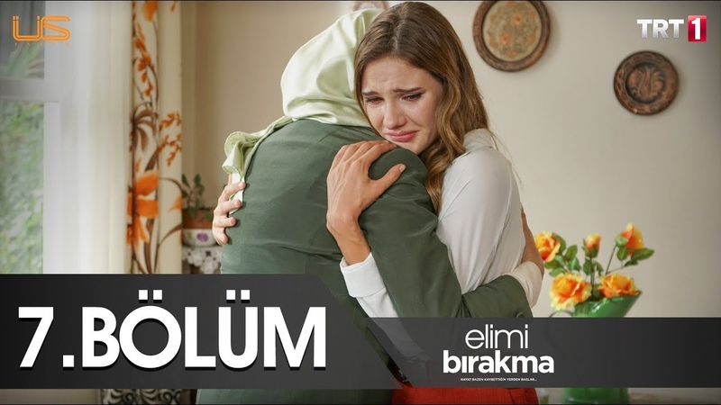 Elimi Bırakma 7. Bölüm
