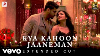 Kya Kahoon Jaaneman - Full Song | Arjun & Parineeti | Shashaa Tirupati & Mannan Shaan