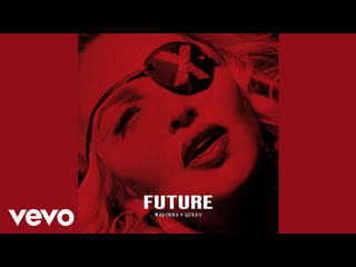 Madonna, Quavo - Future (Audio)