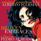 Alberto Iglesias альбом Los Abrazos Rotos - "Broken Embraces"OST