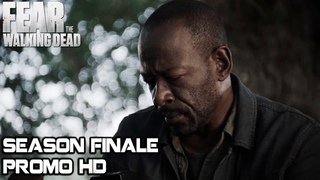 Fear The Walking Dead 4x16 Trailer Season 4 Episode 16 Promo/Preview HD