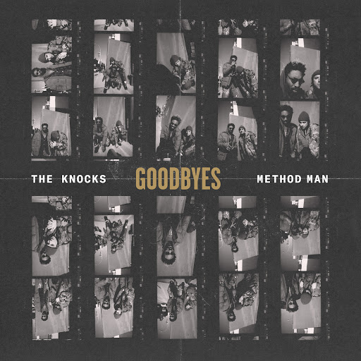 The Knocks альбом Goodbyes (feat. Method Man)