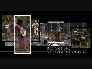 Kill The Barber! - Indian King (live from the woods)