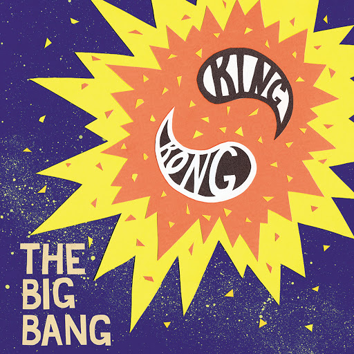 King Kong Music альбом The Big Bang