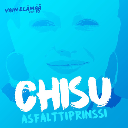 Chisu альбом Asfalttiprinssi (Vain elämää kausi 5)