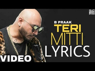 Teri Mitti (Lyrics) B Praak | Akshay Kumar | Kesari | New Hindi Song 2019 | Galbaat Studio