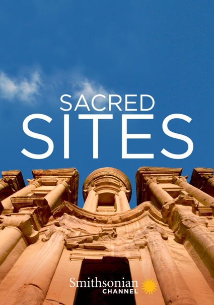 Священные места мира/Sacred Sites of the World (2016) Удивительное путешествие по самым загадочным и мистическим местам нашей планеты, которые обладают уникальной энергетикой. Каждый новый