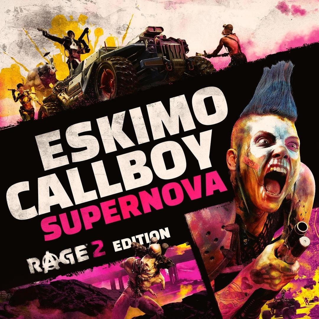 Eskimo Callboy - Supernova (RAGE 2 Edition) (Single)