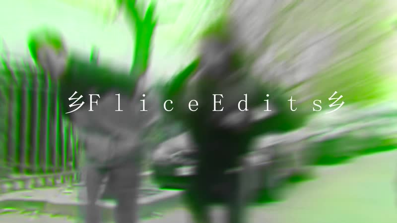 乡F l i c e E d i t s乡