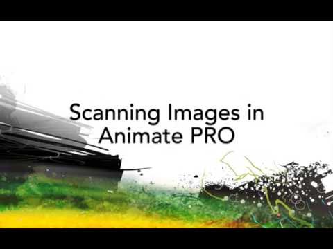 Scanning Images in Animate Pro