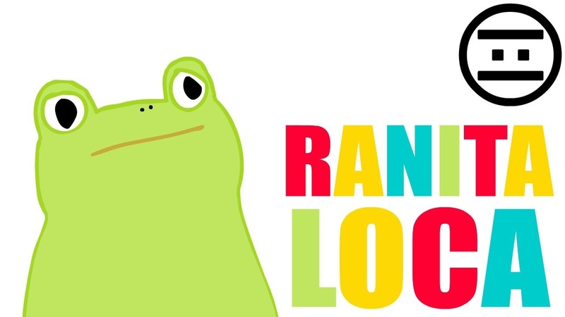 MEMELOOP - Ranita Loca (NEGAS)