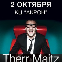 Therr Maitz @ КЦ Акрон (Великий Новгород)